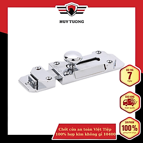Chốt cửa và chốt ngang Việt Tiệp 100% hợp kim không gỉ an toàn chắc chắn và cao cấp