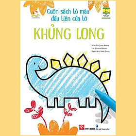 Cuốn Sách Tô Màu Đầu Tiên Của Tớ - Khủng Long