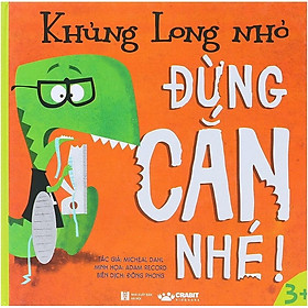 Khủng Long Nhỏ - Đừng Cắn Nhé