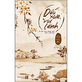 Sách Dấu Xưa, Vui Lành (Bìa Mềm)