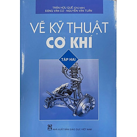 Vẽ kĩ thuật cơ khí tập 2