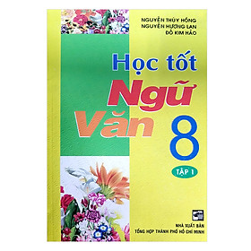 Học Tốt Ngữ Văn 8 Tập 1