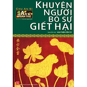An Sĩ Toàn Thư - Khuyên Người Bỏ Sự Giết Hại