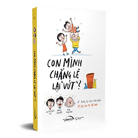 Hình ảnh sách Sách - Con Mình Chẳng Lẽ Vứt