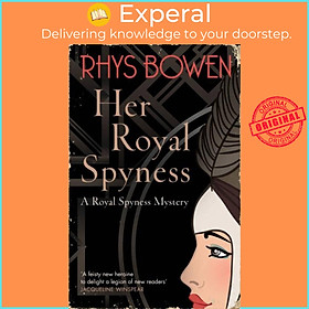 Sách - Her Royal Spyness by Rhys Bowen (UK edition, paperback)