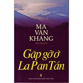 Gặp gỡ ở La Pan Tẩn ( HT )