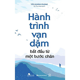 Sách - Hành Trình Vạn Dặm Bắt Đầu Từ Một Bước Chân