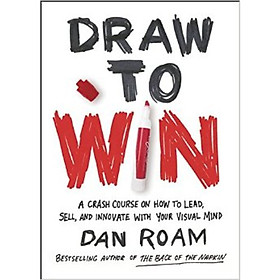 Nơi bán Draw to Win  A Crash Course on How to Lead Sell - Giá Từ -1đ