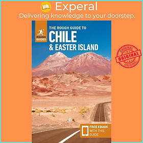 Sách - The Rough Guide to Chile & Easter Island (Travel Guide with Free eBook) by Rough Guides (UK edition, paperback)