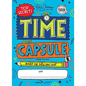 Time Capsule - Nhật Ký Siêu Nhí Nhố - Bản Quyền