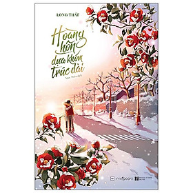 Hoàng Hôn Dựa Khóm Trúc Dài - Bản Đặc Biệt - Tặng Kèm Bookmark