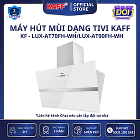 Mua Máy hút mùi kính phẳng dạng TV cảm ứng điều khiển từ xa 900mm KAFF KF-LUX-AT90FH-WH - Hàng Chính Hãng