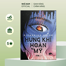 Sách - Hung khí hoàn mỹ (Higashino Keigo) - Nhã Nam Official