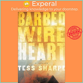 Sách - Barbed Wire Heart by Tess Sharpe (US edition, paperback)