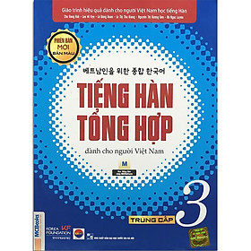 Sách – Tiếng Hàn Tổng Hợp Dành Cho Người Việt Nam – Trung Cấp 3 Phiên Bản Mới (4 Màu)