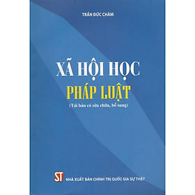 Nơi bán Xã Hội Học Pháp Luật (Tái bản có sửa chữa, bổ sung) - Giá Từ -1đ