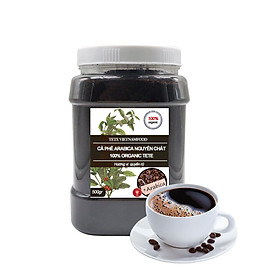 Cà phê arabica nguyên chất 100% organic tete 500 gram