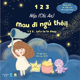 Cuốn 123 Mau đi ngủ thôi Bìa cứng - Sách cá nhân hóa - Song Ngữ Việt - Anh