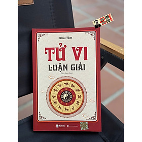 TỬ VI LUẬN GIẢI – Khải Tâm - Bizbooks