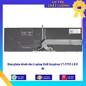 Bàn phím dùng cho Laptop Dell Inspiron 17-5755 LED đỏ - Hàng Nhập Khẩu New Seal