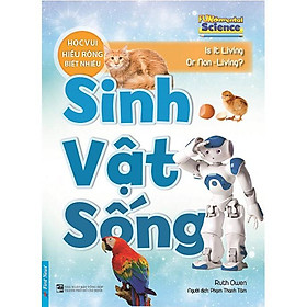 Sách - Sinh vật sống (Học vui, hiểu rộng, biết nhiều) - FirstNews