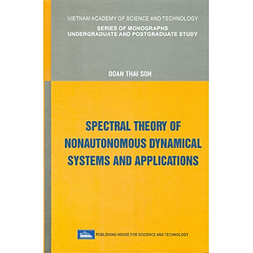 Spectral Theory Of Nonautonomous Dynamical Systems And Applications (Bìa Cứng)