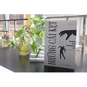 Sách song ngữ Những cái kẹt | Phương Bùi