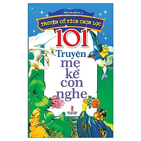 101 Truyện Mẹ Kể Con Nghe - Bản Quyền