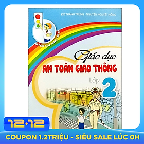 Giáo Dục An Toàn Giao Thông Lớp 2 (2020)