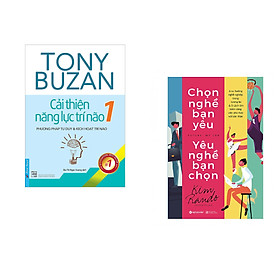 Combo 2 cuốn sách: Tony Buzan - Cải Thiện Năng Lực Trí Não 1 + Chọn Nghề Bạn Yêu Yêu Nghề Bạn Chọn