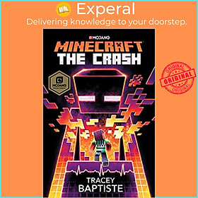 Sách - Minecraft: The Crash : An Official Minecraft Novel by Tracey Baptiste (US edition, paperback)