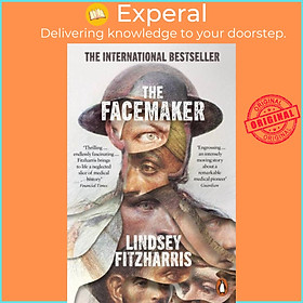 Sách - The Facemaker - One Surgeon's Battle to Mend the Disfigured Soldier by Lindsey Fitzharris (UK edition, paperback)