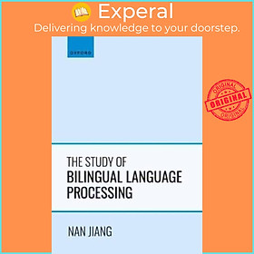 Sách - The Study of Bilingual Language Processing by Nan Jiang (UK edition, paperback)