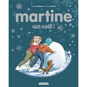 Sách tranh trẻ em tiếng Pháp - Martine - Album Vive Noël