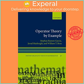 Sách - Operator Theory by Example by Stephan Ramon Garcia (UK edition, paperback)