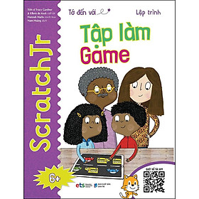 Sách Tớ Đến Với Lập Trình: Tập Làm Game