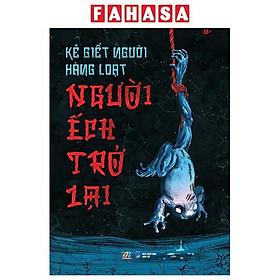 Sách - Kẻ Giết Người Hàng Loạt - Người Ếch Trở Lại