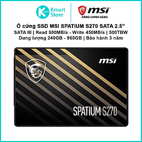 Mua Ổ cứng SSD MSI SPATIUM S270 | Kết nối SATA III | 2.5 Inch | Read 500MB/s - Write 450MB/s | Bảo hành 3 năm | Hàng Chính Hãng