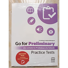 [Download Sách] MM Publications: Sách học tiếng Anh - Sách luyện thi - Go For Preliminary Practice Tests ( Self-study Pack Including Resource CD-ROM)