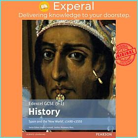 Sách - Edexcel GCSE (9-1) History Spain and the 'New World', c1490-1555 Student by Rosemary Rees (UK edition, paperback)