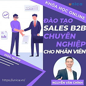 Khóa học SALE BÁN HÀNG- Đào tạo Sale B2B chuyên nghiệp dành cho nhân viên kinh doanh UNICA.VN