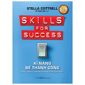 Sách Kỹ Năng Để Thành Công - Skills For Success - Phát Triển Cá Nhân Và Nâng Tầm Sự Nghiệp