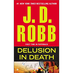 Delusion in Death (In Death Book 35)