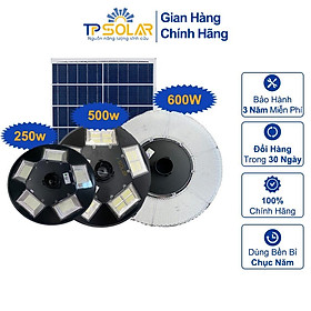 Mua Đèn Sân Vườn UFO Năng Lượng Mặt Trời TP Solar TP-U250 TP-U500 TP-U600 Công Suất 250W 500W 600W Cảm Biến Chuyển Động
