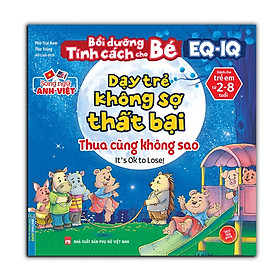 Hình ảnh Sách - Bồi dưỡng tính cách cho bé EQ IQ (2-8 tuổi) - Dạy trẻ không sợ thất bại (song ngữ ANH - VIỆT)