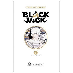 Black Jack - Tập 6 - Bìa Cứng - Tặng Kèm Bookmark Nhựa