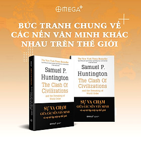 Sách Sự Va Chạm Giữa Các Nền Văn Minh Và Sự Tái Lập Trật Tự Thế Giới (Tái Bản 2018)