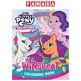 Sách ngoại văn: My Little Pony - Tell Your Tale - Colouring Book - Parragon