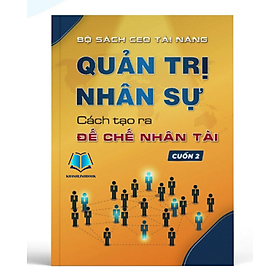 Sách - quản trị nhân sự cách tạo ra đế chế nhân vật (WU)