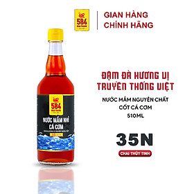 Nước mắm Nhỉ Cá cơm 584 Nha Trang - 35 Độ Đạm - Chai Thủy Tinh 510ml